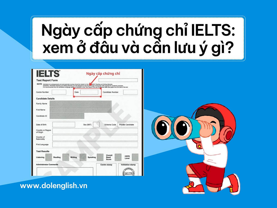 Ngày cấp chứng chỉ IELTS ghi ở đâu​