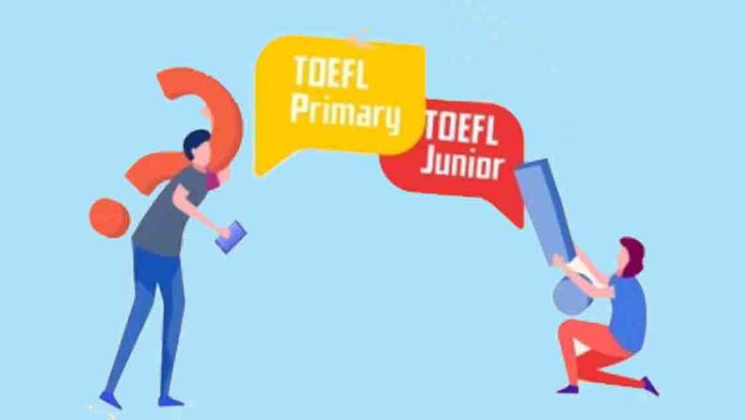 TOEFL Primary và TOEFL Junior