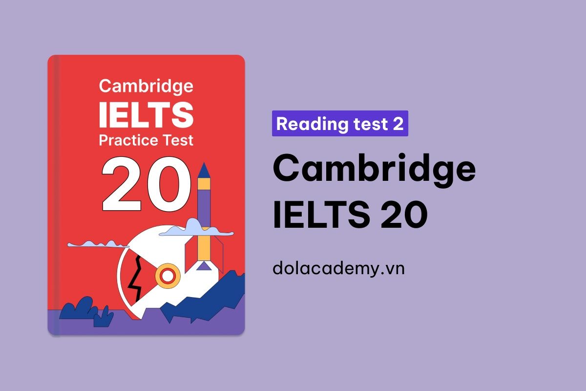 Từ Vựng IELTS Online Test Cambridge IELTS 20 - Reading Test 2