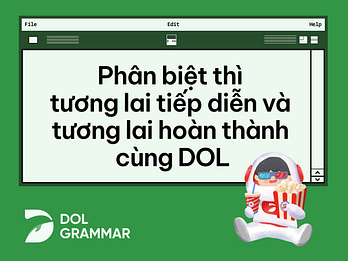 tương lai tiếp diễn và tương lai hoàn thành