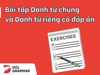 bài tập danh từ chung và danh từ riêng 