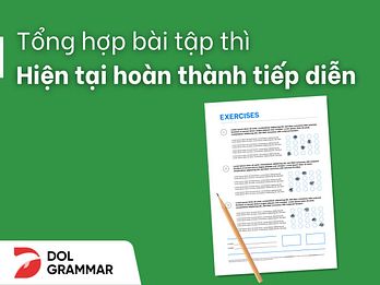 bài tập thì hiện tại hoàn thành tiếp diễn