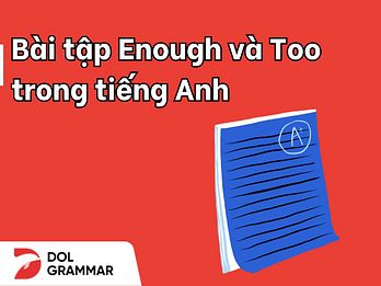 bài tập enough và too