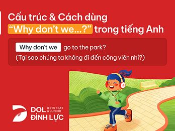 cấu trúc why dont we trong tiếng anh