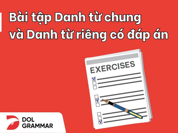 bài tập danh từ chung và danh từ riêng 