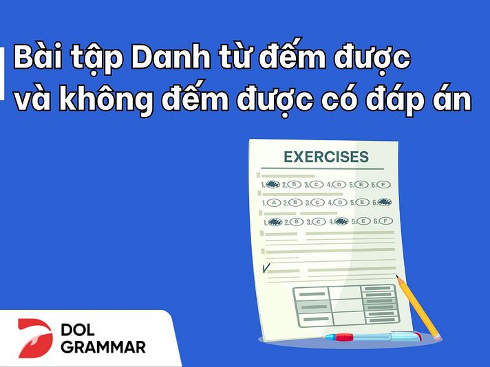 bài tập danh từ đếm được và danh từ không đếm được 