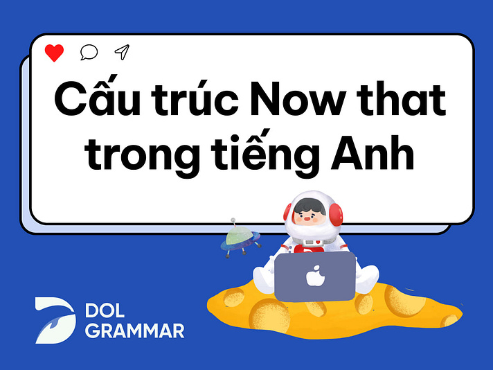cấu trúc now that
