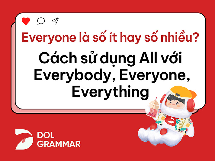 everyone là số ít hay số nhiều